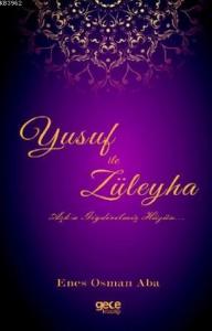 Yusuf İle Züleyha; Aşka Giydirilmiş Hüzün