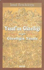 Yusuf'un Güzelliği veya Güzelliğin Yusufu