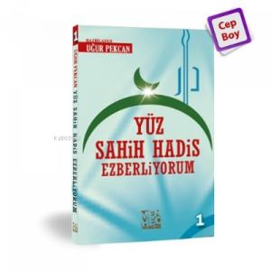 Yüz Sahih Hadis Ezberliyorum 1