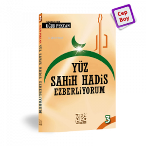 Yüz Sahih Hadis Ezberliyorum 3 (Cep Boy)
