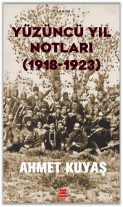 Yüzüncü Yıl Notları (1918-1923)