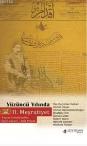Yüzüncü Yılında II. Meşrutiyet