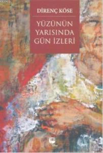 Yüzünün Yarısında Gün İzleri