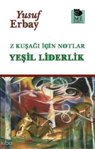 Z Kuşağı İçin Notlar - Yeşil Liderlik