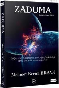 Zaduma; İnsanlardan Sonra