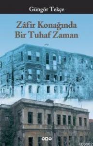 Zafir Konağında Bir Tuhaf Zaman