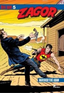 Zagor Özel Sayı 5; Maverick'teki Adam-Uyananlar
