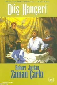 Zaman Çarkı Serisi 11. Cilt /  2.| Düş Hançeri