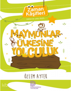 Zaman Kasifleri - Maymunlar Üslesine Yolculuk