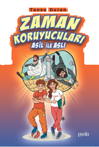 Zaman Koruyucuları ;Asil ile Aslı