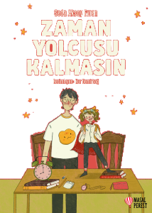 Zaman Yolcusu Kalmasın