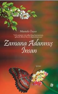Zamana Adanmış İnsan