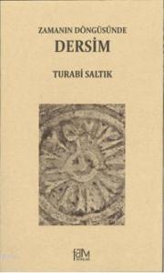 Zamanın Döngüsünde Dersim