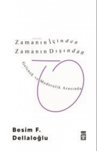 Zamanın İçinden Zamanın Dışından