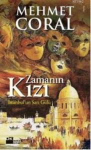 Zamanın Kızı; İstanbul'un Sarı Gülü