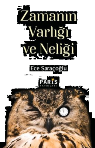 Zamanın Varlığı ve Neliği