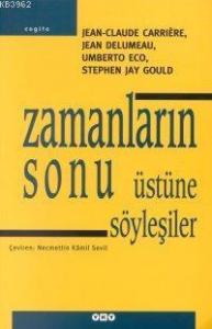 Zamanların Sonu Üstüne Söyleşiler; Jean-Claude Carriére