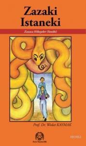 Zazaki Istaneki; Zazaca Hikayeler