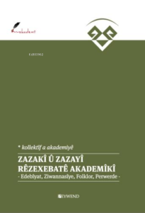 Zazakî Û Zazayî - Rêzexebatê Akademîkî