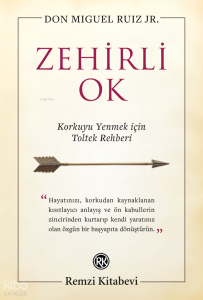 Zehirli Ok - Korkuyu Yenmek için Toltek Rehberi