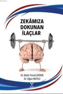 Zekamıza Dokunan İlaçlar