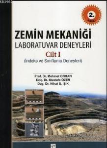 Zemin Mekaniği Laboratuvar Deneyleri cilt 1