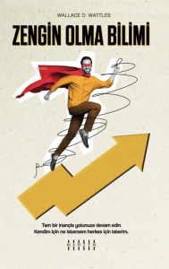 Zengin Olma Bilimi;Tam Bir İnanç Yolunuza Devam Edin. Kendim İçin Ne İstersem Herkes İçin İsterim.