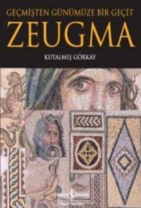 Zeugma Geçmişten Günümüze Bir Geçit