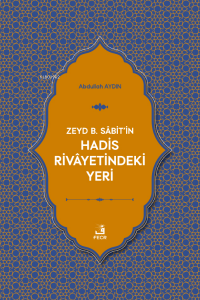 Zeyd b. Sâbit'in Hadis Rivâyetindeki Yeri