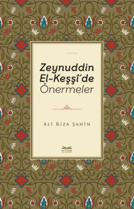 Zeynuddin El-Keşşî’de Önermeler