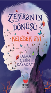 Zeyranın Dönüşü 2 Kelebek Avı