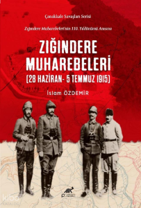 Zığındere Muharebeleri (28 Hazirzn - 5 Temmuz 1915)