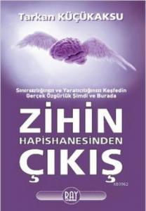 Zihin Hapishanesinden Çıkış