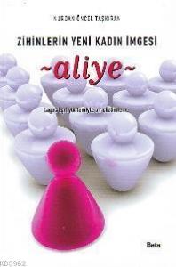 Zihinlerin Yeni Kadın İmgesi Aliye; Lagos Egri Yöntemiyle Bir Çözümleme