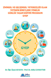 Zihinsel Ve Gelişimsel Yetersizliği Olan Yetişkin Bireylere Yönelik Günlük Yaşam Eğitimi Programı Gyep