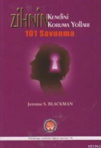 Zihnin Kendini Koruma Yolları; (101 Savunma)