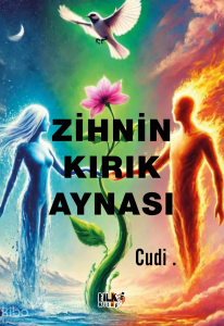 Zihnin Kırık Aynası; Bir İşletmenin Yolculuğu