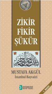 Zikir-Fikir-Şükür