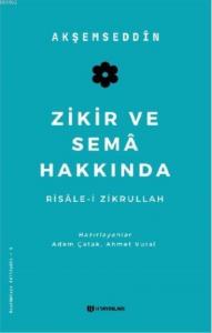 Zikir ve Sema Hakkında