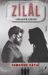 Zilal; Gölgenin Çığlığı
