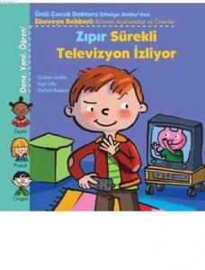 Zıpır Sürekli Televizyon İzliyor; Dene, Yanıl, Öğren! Serisi, 4+ Yaş