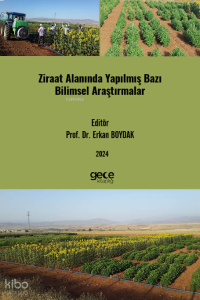 Ziraat Alanında Yapılmış Bazı Bilimsel Araştırmalar