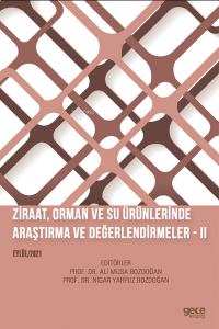 Ziraat, Orman ve Su Ürünlerinde Araştırma ve Değerlendirmeler ;– II Eylül 2021