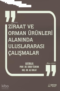 Ziraat ve Orman Ürünleri Alanında Uluslararası Çalışmalar Mart 2024