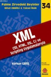Zirvedeki Beyinler 34 XML CSS HTML XSL C ve Scripting Uygulamalarıyla