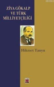 Ziya Gökalp ve Türk Milletçiliği