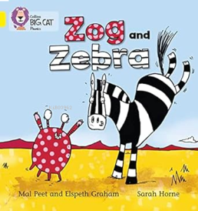 Zog and Zebra (Big Cat Phonics-3 Yellow)