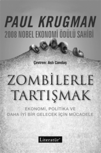 Zombilerle Tartışmak;Ekonomi, Politika Ve Daha İyi Bir Gelecek İçin Mücadele