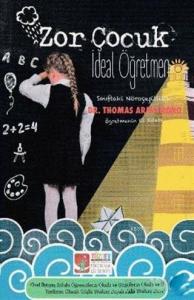 Zor Çocuk İdeal Öğretmen; Sınıftaki Nöroçeşitlilik Öğretmenin El Kitabı