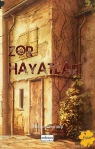 Zor Hayatlar
